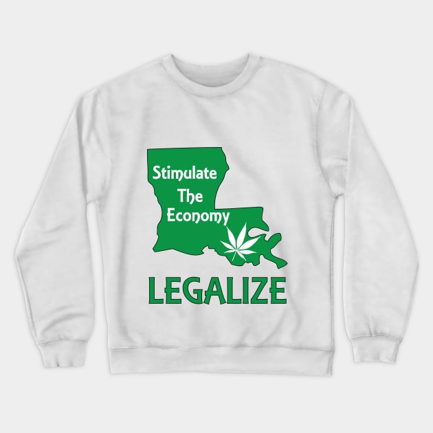 Legalize in Louisiana Crewneck Sweatshirt by CannaBerry